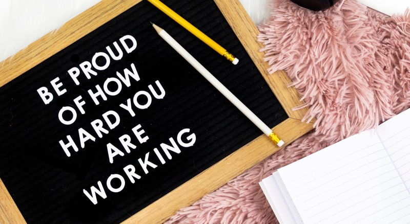 Be proud of how hard you are working - Inspiring Quotes